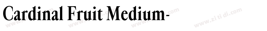 Cardinal Fruit Medium字体转换 Cardinal Fruit Medium字体转换